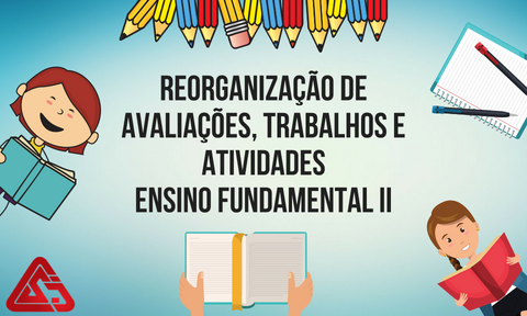 Reorganizao de Avaliaes, Trabalhos e Atividades Colgio So Joo Gualberto